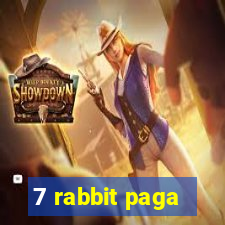 7 rabbit paga